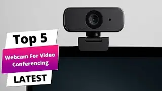 ✅ Best webcam for video conferencing: Webcam for video conferencing (Buying Guide)