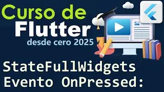 FLUTTER-DART COURSE FROM ZERO | STATEFULLWIDGET, ON PRESSED BUTTON (video 42)