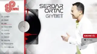 SERDAR ORTAÇ - ABİ  ( 2016 YENİ )