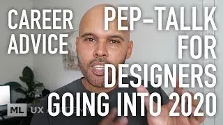 Pep-Talk for Aspiring UX Designers Going Into 2020
