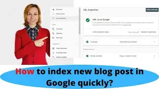 How to index new blog post in google quickly?