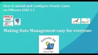 How to Install and Configure Oracle Linux on VMware ESXi 5.5