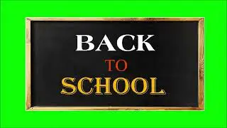 Green Screen Black Board Animation Effect | Back to School | Free Copyright  Video | For Writing Use