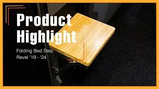 PRODUCT HIGHLIGHT: Folding Bed Step for Revel Vans