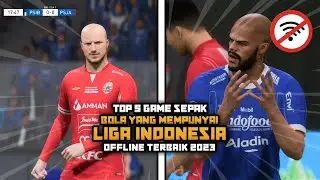 ALL OFFLINE!? TOP 5 ANDROID FOOTBALL GAMES WITH THE BEST INDONESIAN LEAGUE 2023