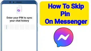 How To Skip Messenger PIN?  Skip Create pin On Messenger |