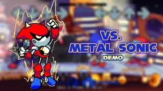 VS. METAL SONIC Demo (Friday Night Funkin Mod)