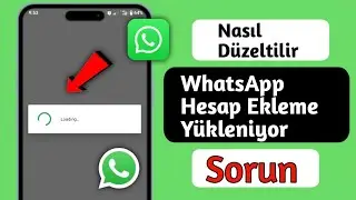 WhatsApp Giriş Yükleme Sorunu Nasıl Düzeltilir (2025) | WhatsApp Giriş Yapılamıyor Adım Adım Çözümü