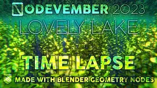 Nodevember 2023 Procedural Underwater Plants Timelapse Lovely Lake /// Geometry Nodes Plant Shader