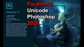 How to fix Khmer Unicode in Photoshop cc 2020