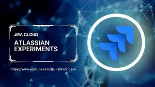 Jira - Atlassian experiements