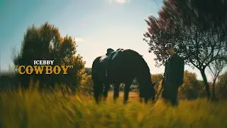ICEbby - COWBOY 🤠 Official Video