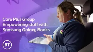 Care Plus Group Customer Story ○ BT Business