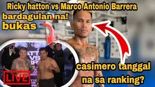 Breaking| hatton vs Barrera| fight of the two legends| casimero inalis na sa WBOranking