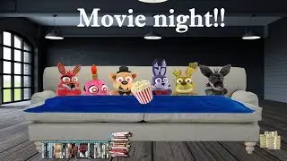 Fnaf plush- Movie Night 13+