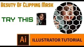 Try This Beauty of Clipping Mask | Adobe Illustrator Tutorial | Very Easy