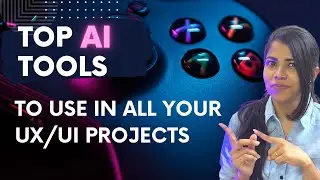 Use these AI tools to save time and 100X fasten your UX/UI project