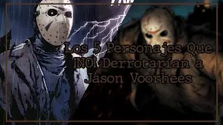 Los 5 Personajes Que ¡NO! Derrotarían a Jason Voorhees