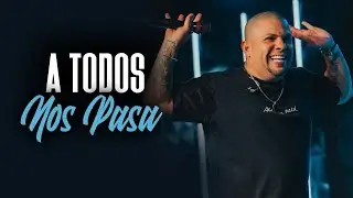 A todos nos pasa - Pastor Bryan Caro