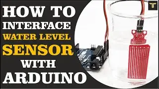 How to Use Water Level Sensor with Arduino  |  Learn How to Automate Your Water Level Measurement