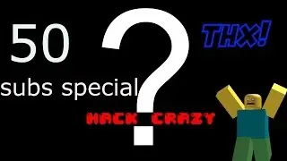 what im gonna be doing for my 50 subs speaciel! (must see!) i will make it on friday:)