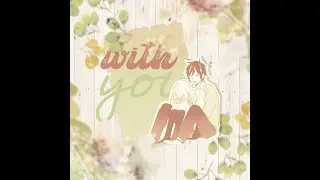 Horimiya edit - Stick with you