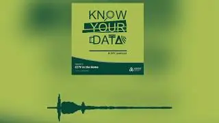 Know Your Data - CCTV in the home