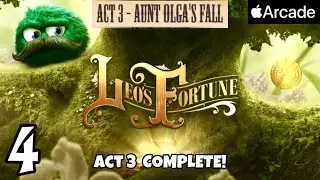 LEO'S FORTUNE + | Apple Arcade | Act 3 Complete: Aunt Olga's Fall | Level 9-12 | UNCUT Gameplay #4