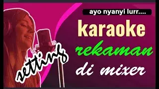SETTING KARAOKE DAN REKAMAN DI FASHDISK MIXER PAKAI MUSIK MP3 DARI HP HASIL SUARA ENAK PAS & BERSIH