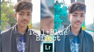 How To Make A Smoth Teal Blue  Look in Lightroom