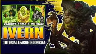Tutorial Ivern League of Legends Indonesia