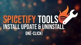 Spicetify Tools Easy Install, Update & Uninstall