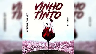 🍷VINHO TINTO🍷- F@elMc Versos67 Feat. Step (prod.SedLeoa)