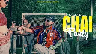 CHAI PARTY | Sarthak Bijalwan | Official Music Video | Mashooriya Originals