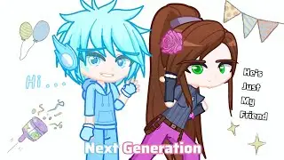 Next Generation Everything Starts again (full video) /kimia's adventure/gl2/gachaclub/🩷🩵