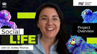 Social Life ft. Dr. Ashley Thomas | LIFE | MIT Challenges