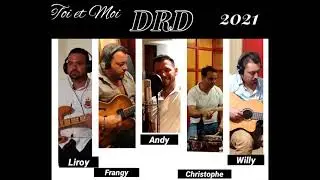 DRD- Toi et Moi