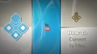 How to convert .ts files to any format you want