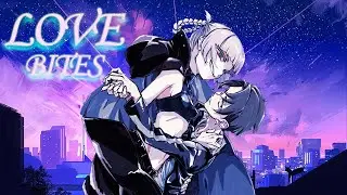 AMV || Love Bites