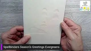 Spellbinders Season’s Greetings Evergreens