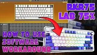 RK75 / RK Lab 75 - Software Workaround Tutorial