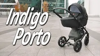 Indigo Porto - Boan Baby Stroller Review