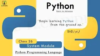 Python Programming Language - Class 26 System Modules | Full Course | Learn Python- Basic to Advance