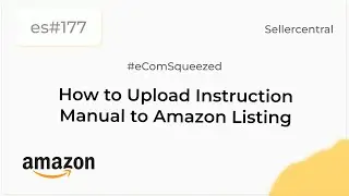 How to Upload Instruction Manual to Amazon Listing | Product Documents - es177