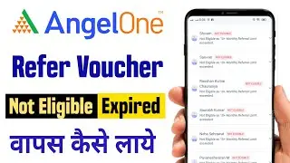 Angel one refer not eligible problem | Angel one referral code expired | Angel one refer and earn