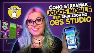 [GUIA PARA IPHONE] Como Streamar JOGOS MOBILE sem Emulador no OBS STUDIO