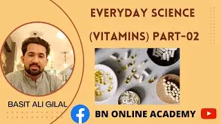 VITAMINS PART--02 BY SIR BASIT GILAL