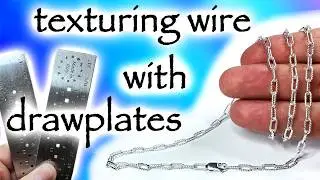 How to make a textured silver wire chain using drawplates.