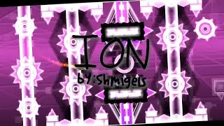 Ion by shmigels | Geometry Dash