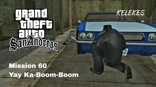 GTA: San Andreas Mobile - Yay Ka-Boom-Boom - Mission 60